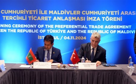 Türkiye ile Maldivler Arasında Tercihli Ticaret Anlaşması İmzalandı