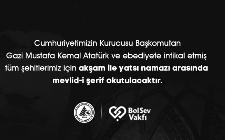 Bolu Belediyesi 10 Kasım’da Atatürk ve Şehitler İçin Mevlid Okutacak