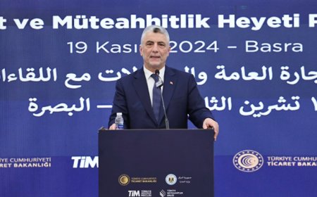 Ticaret Bakanı Ömer Bolat, Irak Genel Ticaret Heyeti Programının Basra Ayağında Konuştu