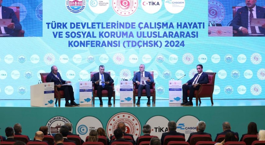 Bakan Işıkhan: “Türk Devletleri Arasında Çalışma Hayatı ve Sosyal Güvenlikte İşbirliğini Güçlendireceğiz”