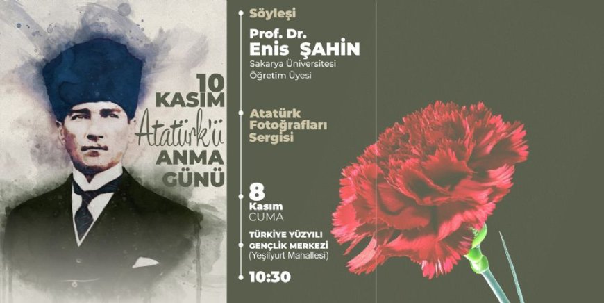 Atatürk, Başiskele’de Söyleşi Programıyla Anılacak