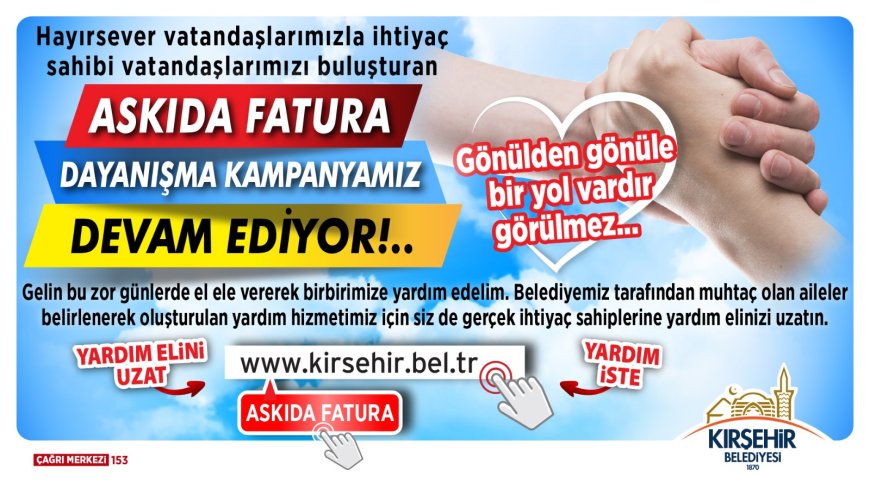 ASKIDA FATURA KAMPANYASI DEVAM EDİYOR