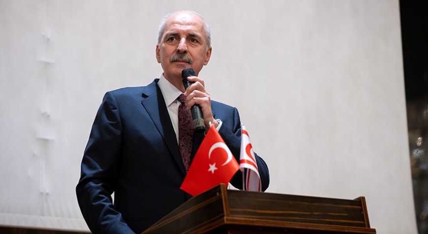 TBMM Başkanı Numan Kurtulmuş, KKTC'nin Kuruluşunun 41'inci Yıl Dönümünde Konuştu