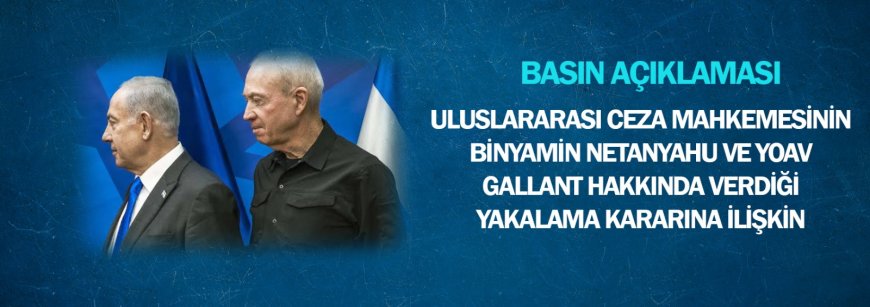 Uluslararası Ceza Mahkemesi Netanyahu ve Gallant İçin Yakalama Kararı Çıkardı