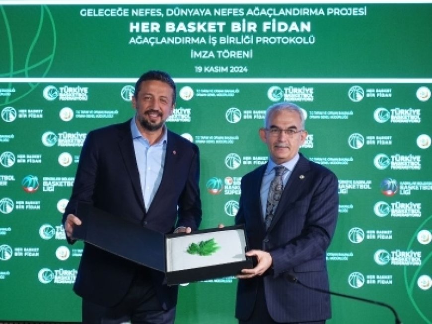 Her Basket Bir Fidan Projesi ile 350 Bin Fidan Doğa ile Buluşacak