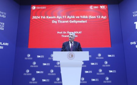 Ticaret Bakanı Ömer Bolat, Kasım Ayı Dış Ticaret Verilerini Açıkladı