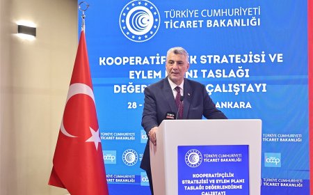 Ticaret Bakanı Ömer Bolat, Kooperatifçilik Stratejisi ve Eylem Planı Taslağı Değerlendirme Çalıştayı'nda Konuştu