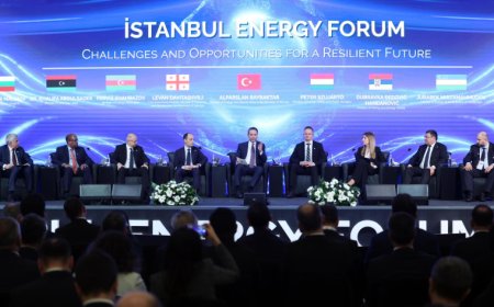 Bakanlar Dünya Enerji Sektöründeki Zorlukları ve Fırsatları Masaya Yatırdı