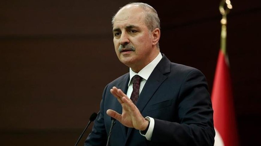 Kurtulmuş: İsrail'in Saldırgan Tavırları Sona Erdirilmeli