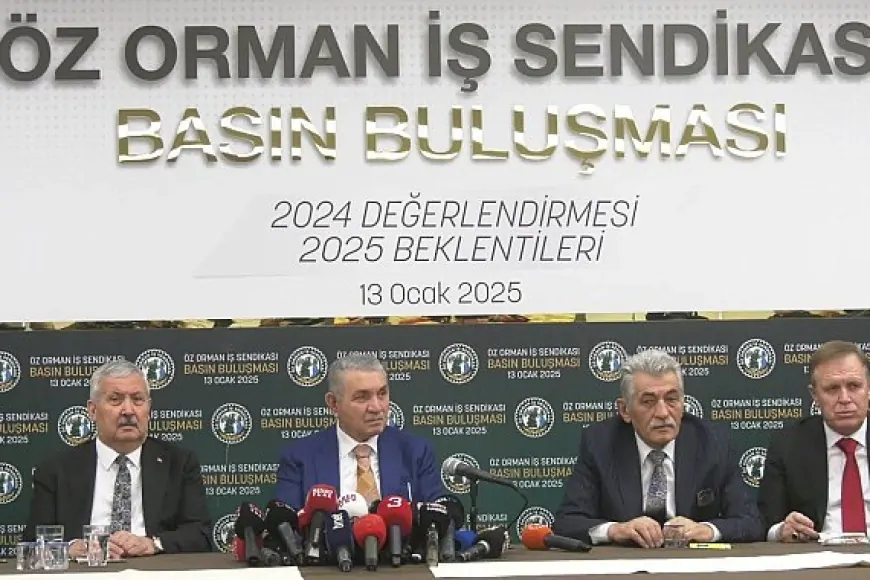 Öz Orman-İş Sendikası Genel Başkanı Settar Aslan: 'Adil Vergi ve Refah Payı Hakkımızdır'