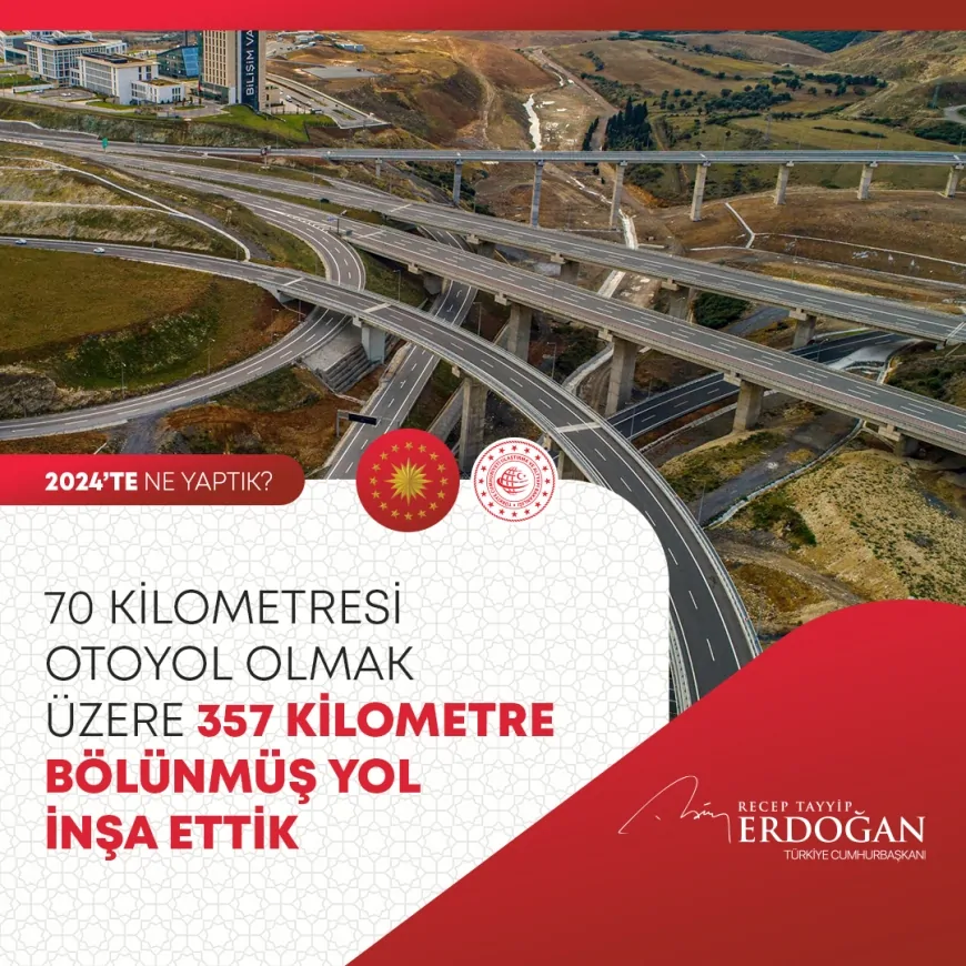 Türkiye’nin Ulaşım Ağında Büyük Hamle: 357 Kilometre Bölünmüş Yol Tamamlandı