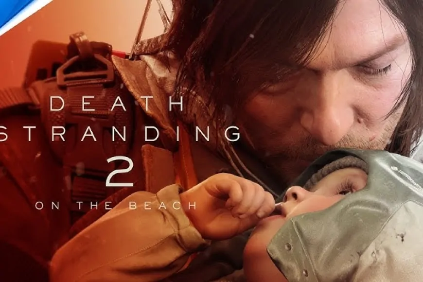 Death Stranding 2, State of Play Etkinliğinde Büyük Duyuruyla Gelebilir!