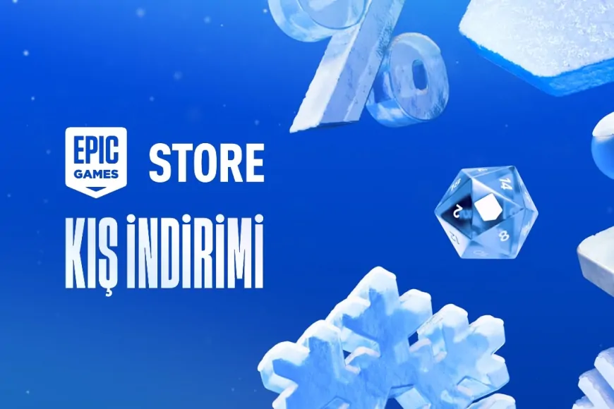 Epic Games Store Kış İndirimlerinde 120 TL Altına Satılan Oyunlar