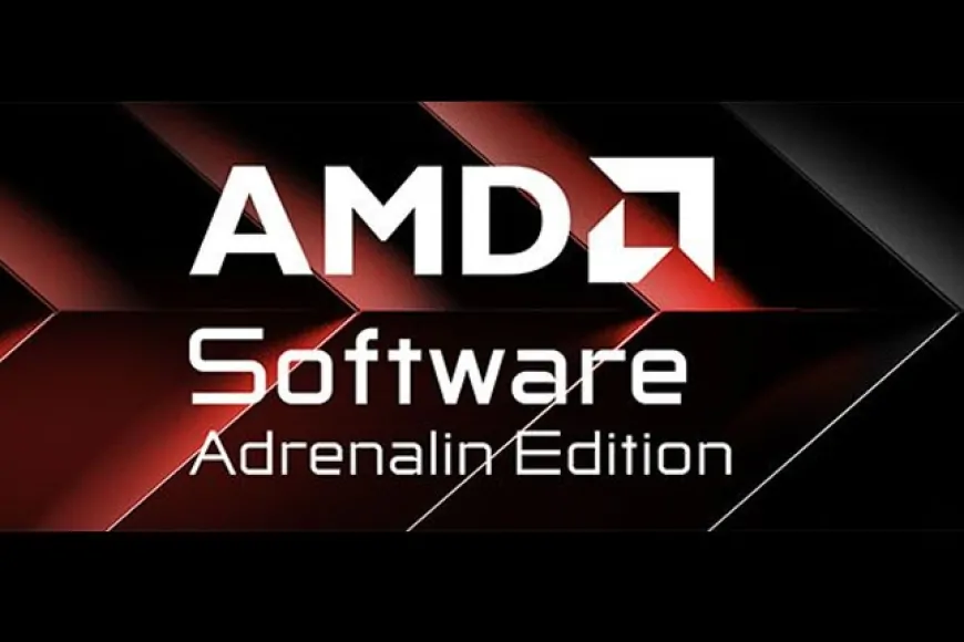 AMD Adrenalin 25.2.1 Sürücüsü Yayınlandı: Oyun Desteği ve Düzeltmelerle Geliyor