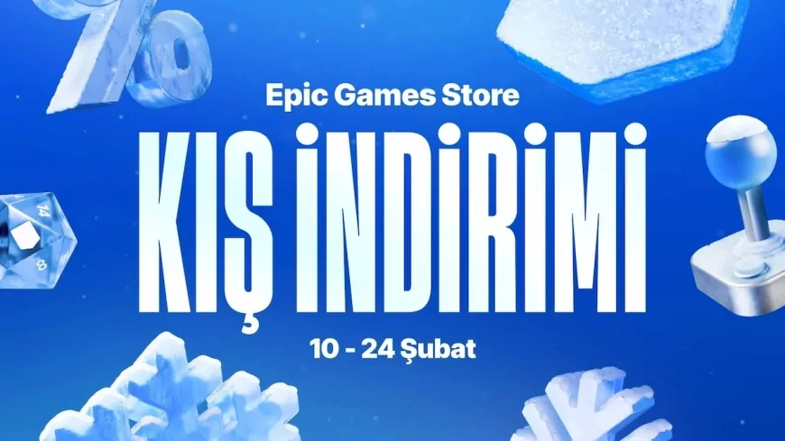 Epic Games Store Kış İndirimleri Başladı: Yüzde 75'e Varan Büyük Fırsatlar!