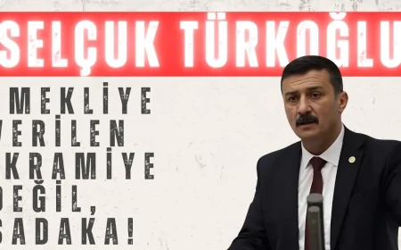 İYİ Partili Selçuk Türkoğlu: ‘Emekliye verilen ikramiye değil, sadaka!’