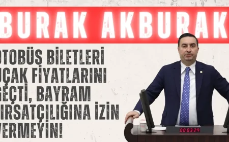 İYİ Partili Burak Akburak: ‘Otobüs biletleri uçak fiyatlarını geçti, bayram fırsatçılığına izin vermeyin!’