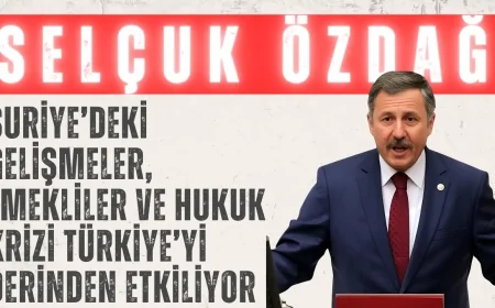 Yeniyol Partili Selçuk Özdağ: ‘Suriye’deki gelişmeler, emekliler ve hukuk krizi Türkiye’yi derinden etkiliyor’