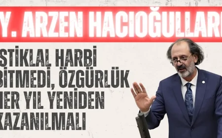 AK Partili Yücel Arzen Hacıoğulları: ‘İstiklal Harbi bitmedi, özgürlük her yıl yeniden kazanılmalı’