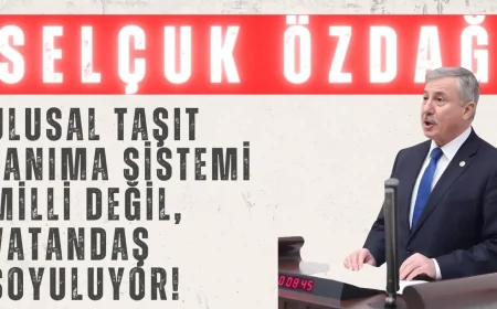 Selçuk Özdağ: ‘Ulusal Taşıt Tanıma Sistemi milli değil, vatandaş soyuluyor!’