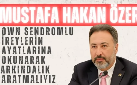 AK Parti Konya Milletvekili Mustafa Hakan Özer: 'Down Sendromlu Bireylerin Hayatlarına Dokunarak Farkındalık Yaratmalıyız'
