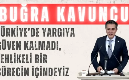 İYİ Partili Buğra Kavuncu: ‘Türkiye’de yargıya güven kalmadı, tehlikeli bir sürecin içindeyiz’