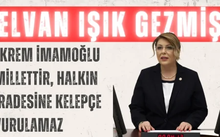 CHP’li Elvan Işık Gezmiş: ‘Ekrem İmamoğlu millettir, halkın iradesine kelepçe vurulamaz’