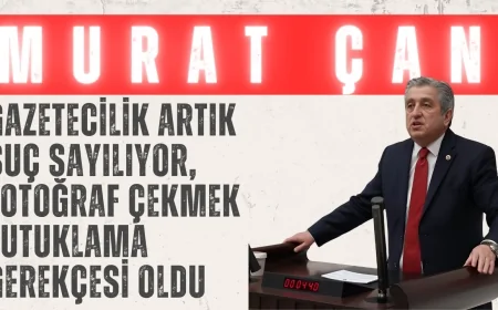 CHP’li Murat Çan: ‘Gazetecilik artık suç sayılıyor, fotoğraf çekmek tutuklama gerekçesi oldu’