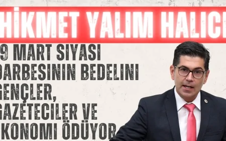 CHP’li Halıcı: ‘19 Mart siyasi darbesinin bedelini gençler, gazeteciler ve ekonomi ödüyor’