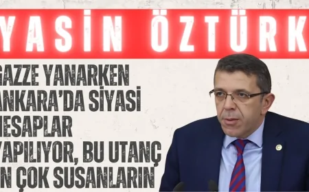 İYİ Partili Yasin Öztürk: ‘Gazze yanarken Ankara’da siyasi hesaplar yapılıyor, bu utanç en çok susanların’