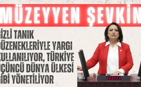 CHP’li Müzeyyen Şevkin: ‘Gizli tanık düzenekleriyle yargı kullanılıyor, Türkiye üçüncü dünya ülkesi gibi yönetiliyor’
