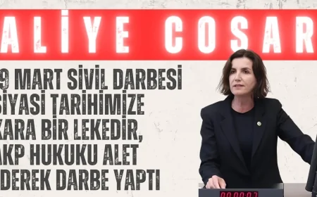 CHP’li Aliye Coşar: ‘19 Mart sivil darbesi siyasi tarihimize kara bir lekedir, AKP hukuku alet ederek darbe yaptı’