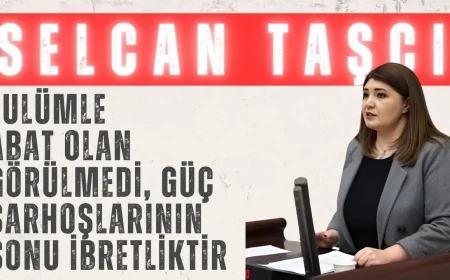 İYİ Partili Selcan Taşcı: ‘Zulümle abat olan görülmedi, güç sarhoşlarının sonu ibretliktir’