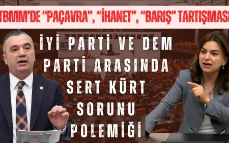 TBMM’de “paçavra”, “ihanet”, “barış” tartışması: İYİ Parti ve DEM Parti arasında sert Kürt sorunu polemiği