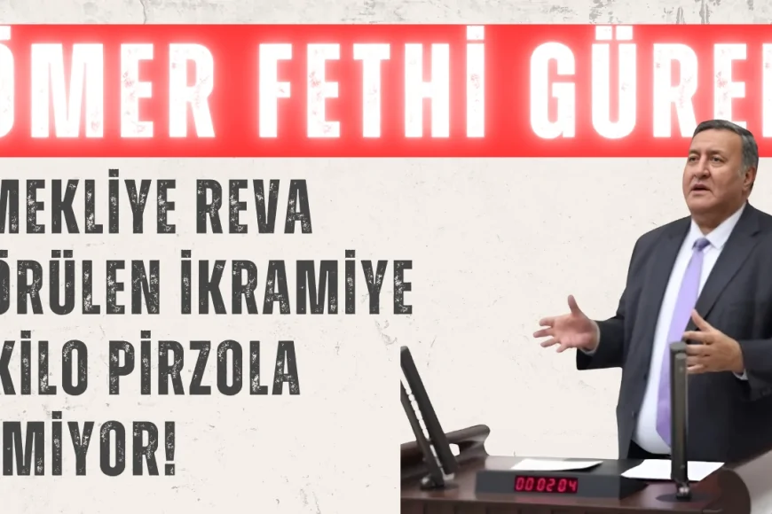 CHP’li Ömer Fethi Gürer: ‘Emekliye reva görülen ikramiye 1 kilo pirzola etmiyor!’