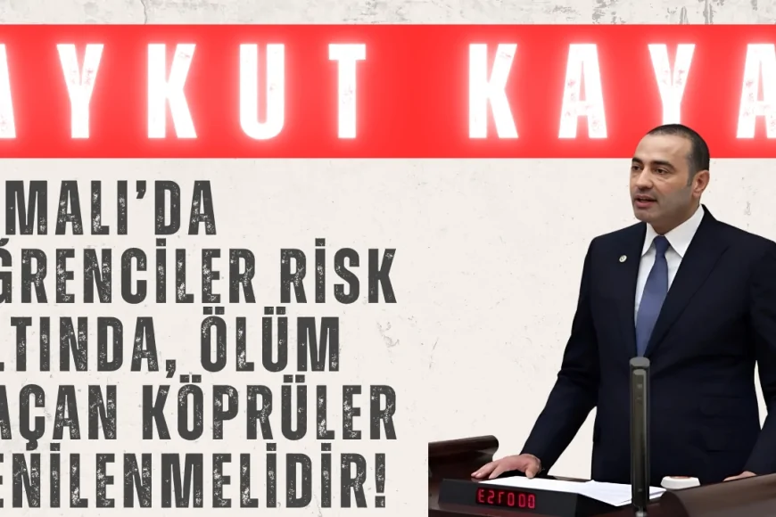 CHP’li Aykut Kaya: ‘Elmalı’da öğrenciler risk altında, ölüm saçan köprüler yenilenmelidir!’