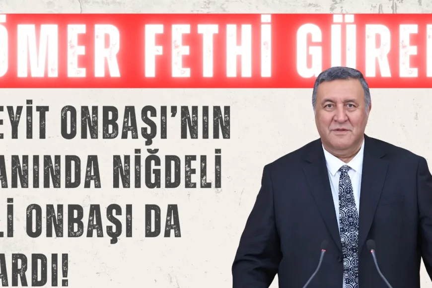 CHP’li Ömer Fethi Gürer: ‘Seyit Onbaşı’nın yanında Niğdeli Ali Onbaşı da vardı!’