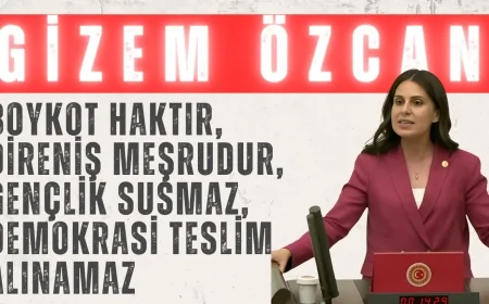 CHP’li Gizem Özcan: “Boykot haktır, direniş meşrudur, gençlik susmaz, demokrasi teslim alınamaz”