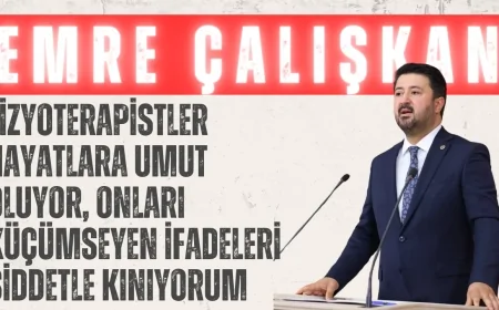 AK Parti’li Emre Çalışkan: ‘Fizyoterapistler hayatlara umut oluyor, onları küçümseyen ifadeleri şiddetle kınıyorum’