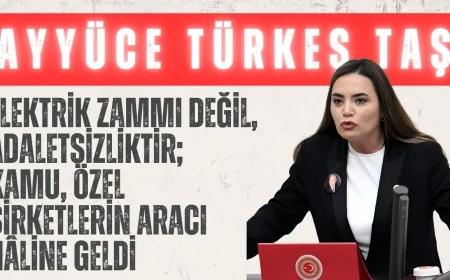 İYİ Partili Türkeş Taş: “Elektrik zammı değil, adaletsizliktir; kamu, özel şirketlerin aracı hâline geldi”