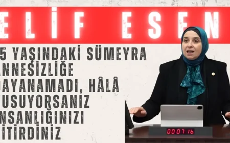 DEVA Partili Elif Esen: ‘15 yaşındaki Sümeyra annesizliğe dayanamadı, hâlâ susuyorsanız insanlığınızı yitirdiniz’