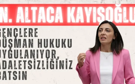 Nurhayat Altaca Kayışoğlu: 'Gençlere düşman hukuku uygulanıyor, adaletsizliğiniz batsın'
