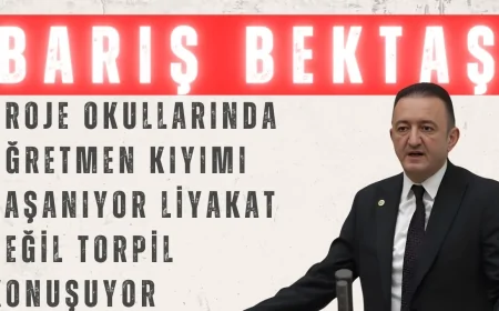 Barış Bektaş: 'Proje okullarında öğretmen kıyımı yaşanıyor, liyakat değil torpil konuşuyor'