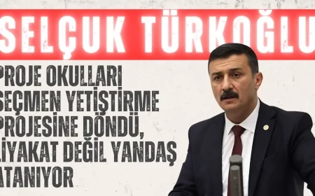 İYİ Partili Selçuk Türkoğlu: ‘Proje okulları seçmen yetiştirme projesine döndü, liyakat değil yandaş atanıyor’