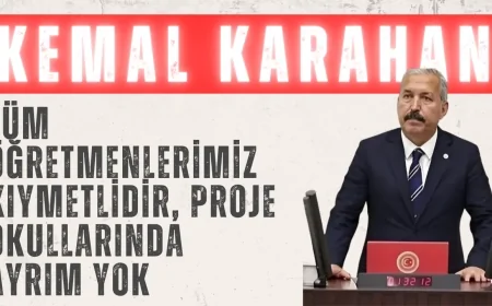 AK Partili Kemal Karahan: ‘Tüm öğretmenlerimiz kıymetlidir, proje okullarında ayrım yok’