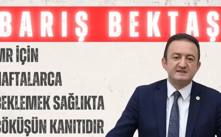 Barış Bektaş’tan Konya’daki Sağlık Krizine Tepki: 'MR İçin Haftalarca Beklemek Sağlıkta Çöküşün Kanıtıdır'