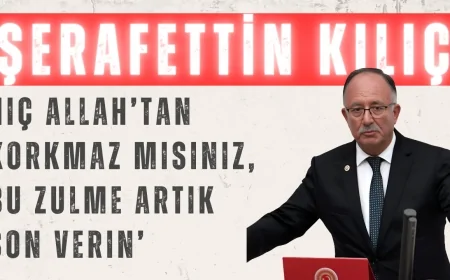 Şerafettin Kılıç’tan KHK Tepkisi: ‘Hiç Allah’tan Korkmaz mısınız, Bu Zulme Artık Son Verin’