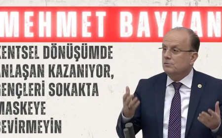 AK Parti’li Mehmet Baykan: ‘Kentsel Dönüşümde Anlaşan Kazanıyor, Gençleri Sokakta Maskeye Çevirmeyin’