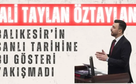 Ali Taylan Öztaylan’dan 23 Nisan Kutlamalarına Tepki: ‘Balıkesir’in Şanlı Tarihine Bu Gösteri Yakışmadı’
