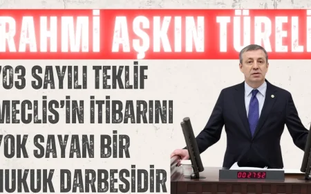 Rahmi Aşkın Türeli: "703 Sayılı Teklif Meclis’in İtibarını Yok Sayan Bir Hukuk Darbesidir"